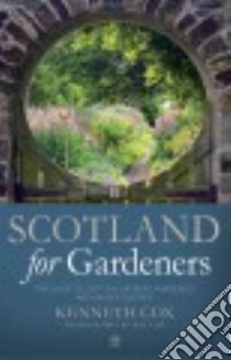 Scotland for Gardeners libro in lingua di Kenneth Cox