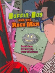 Boffin Boy and the Rock Men libro in lingua di David Orme