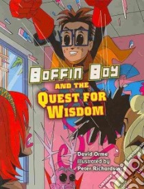 Boffin Boy and the Quest for Wisdom libro in lingua di David Orme