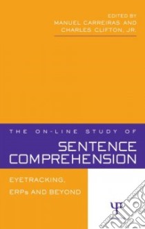 On-Line Study of Sentence Comprehension libro in lingua di Carreiras Manuel (EDT), Clifton Charles (EDT)