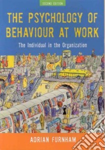 Psychology of Behaviour at Work libro in lingua di Adrian Furnham