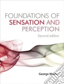Foundations of Sensation and Perception libro in lingua di George Mather