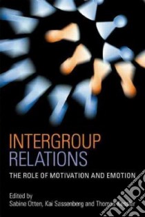 Intergroup Relations libro in lingua di Otten Sabine (EDT), Sassenberg Kai (EDT), Kessler Thomas (EDT)