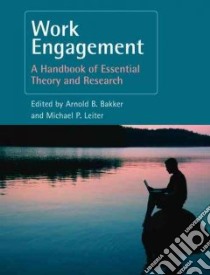 Work Engagement libro in lingua di Bakker Arnold B. (EDT), Leiter Michael P. (EDT)