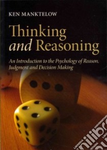 Thinking and Reasoning libro in lingua di Manktelow Ken
