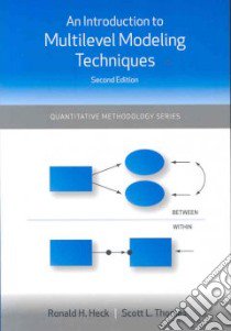 An Introduction to Multilevel Modeling Techniques libro in lingua di Heck Ronald H., Thomas Scott L.