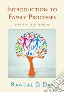 Introduction to Family Processes libro in lingua di Day Randal D.