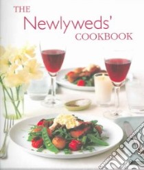 The Newlyweds' Cookbook libro in lingua di Not Available (NA)