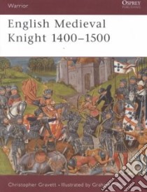 English Medieval Knight 1400-1500 libro in lingua di Christopher Gravett