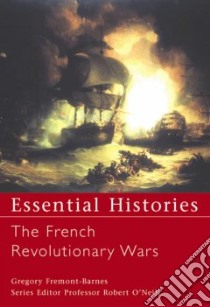 French Revolutionary Wars libro in lingua di Gregory Fremont-Barnes