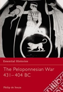 Peloponnesian War 421-404 BC libro in lingua di Philip De Souza