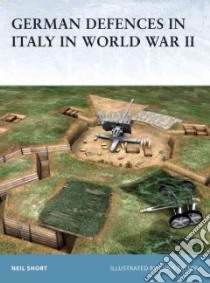 German Defences in Italy in World War II libro in lingua di Taylor Chris, Taylor Chris (ILT)