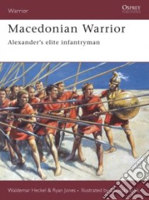 Macedonian Warrior libro in lingua di Heckel Waldemar, Hook Christa (ILT)