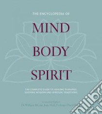 The Complete Encyclopedia of Mind, Body, Spirit libro in lingua di Bloom William (EDT), Hall Judy (EDT), Peters David (EDT)