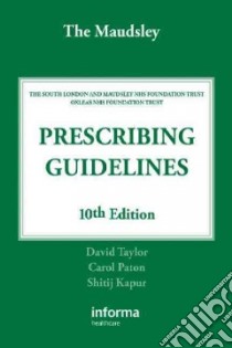 Maudsley Prescribing Guidelines libro in lingua di David Taylor