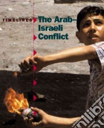 The Arab-Israeli Conflict libro in lingua di Senker Cath