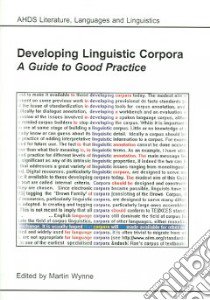 Developing Linguistic Corpora libro in lingua di Wynne Martin (EDT)