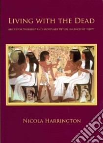 Living With the Dead libro in lingua di Harrington Nicola