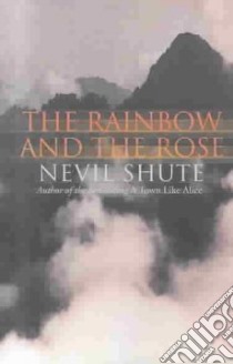 Rainbow and the Rose libro in lingua di Nevil Shute