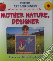 Mother Nature, Designer libro in lingua di Spilsbury Louise, Spilsbury Richard
