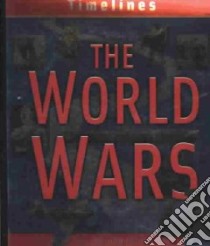 The World Wars libro in lingua di Matthews Rupert, Williams Brian (CON)
