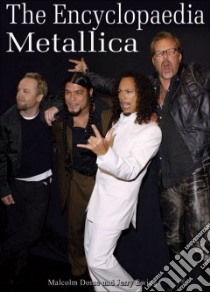 The Encyclopaedia Metallica libro in lingua di Dome Malcolm, Ewing Jerry