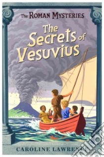 The Secrets of Vesuvius libro in lingua di Lawrence Caroline
