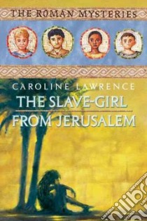 The Slave-girl from Jerusalem libro in lingua di Lawrence Caroline