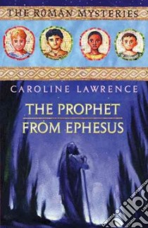 Prophet from Ephesus libro in lingua di Caroline Lawrence