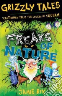 Freaks of Nature libro in lingua di Jamie Rix