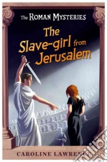 The Slave-girl from Jerusalem libro in lingua di Lawrence Caroline