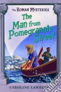 The Man from Pomegranate Street libro in lingua di Lawrence Caroline