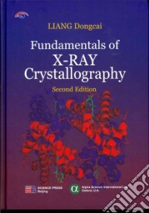Fundamentals of X-ray Crystallography libro in lingua di Dongcai Liang