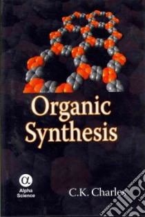 Organic Synthesis libro in lingua di Charles C. K.
