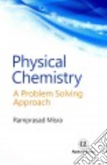Physical Chemistry libro in lingua di Misra Ramprasad