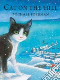 Cat on the Hill libro in lingua di Michael Foreman