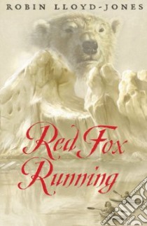 Red Fox Running libro in lingua di Robin Lloyd-Jones