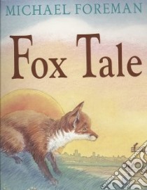 Fox Tale libro in lingua di Michael Foreman
