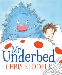 Mr Underbed libro in lingua di Riddell Chris