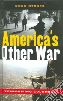 America's Other War libro in lingua di Stokes Doug, Chomsky Noam