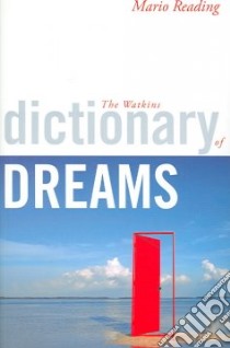 The Watkins Dictionary of Dreams libro in lingua di Reading Mario