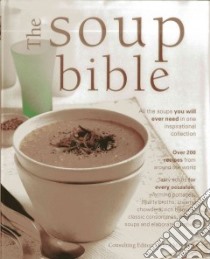 The Soup Bible libro in lingua di Mayhew Debra (EDT)