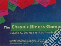 The Chronic Illness Game libro in lingua di Streng Isabelle C., Stradmeijer A. M.