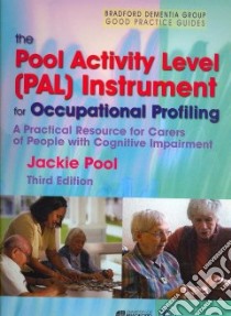 Pool Activity Level (PAL) Instrument for Occupational ... libro in lingua di Jackie Pool