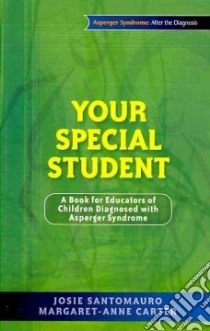 Your Special Student libro in lingua di Santomauro Josie, Carter Margaret-Anne, Marino Carla (ILT)