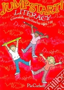 Jumpstart! Literacy libro in lingua di Corbett Pie