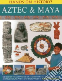 Aztec & Maya libro in lingua di MacDonald Fiona