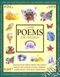 Classic Poems for Children libro in lingua di Baxter Nicola (COM), Shuttleworth Cathie (ILT), Young Elizabeth (EDT)