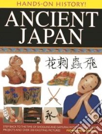 Hands-On History! Ancient Japan libro in lingua di MacDonald Fiona