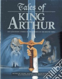 Tales of King Arthur libro in lingua di Randall Daniel (RTL), Randall Ronne (RTL), Howells Graham (ILT)